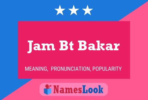 Jam Bt Bakar Name Poster