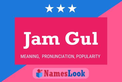 Jam Gul Name Poster