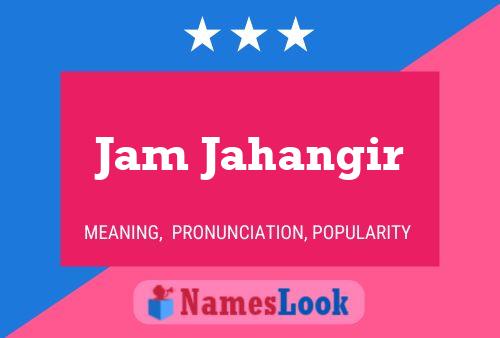 Jam Jahangir Name Poster