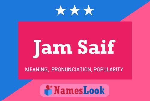 Jam Saif Name Poster