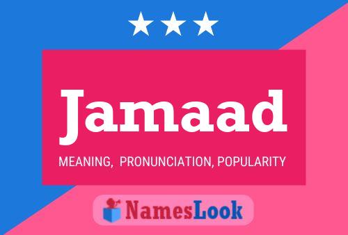 Jamaad Name Poster