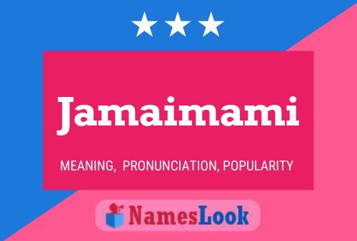 Jamaimami Name Poster