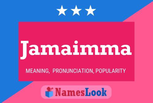 Jamaimma Name Poster