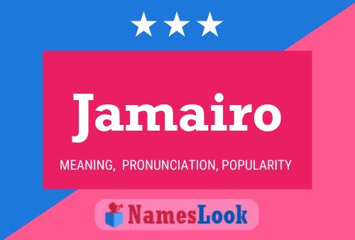 Jamairo Name Poster