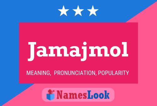 Jamajmol Name Poster