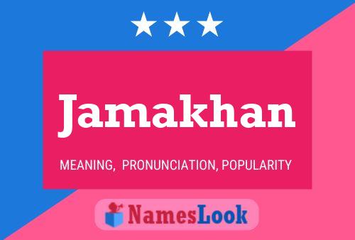 Jamakhan Name Poster