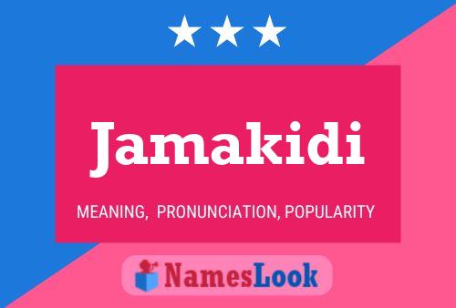 Jamakidi Name Poster