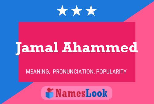 Jamal Ahammed Name Poster