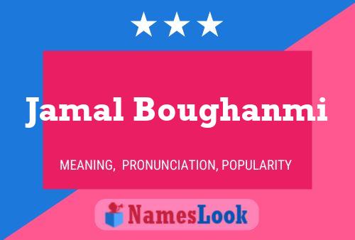 Jamal Boughanmi Name Poster