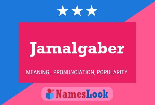 Jamalgaber Name Poster