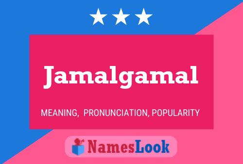 Jamalgamal Name Poster