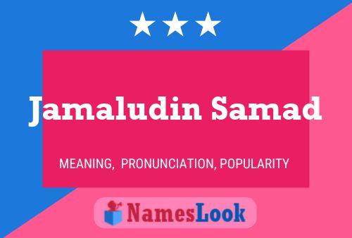 Jamaludin Samad Name Poster