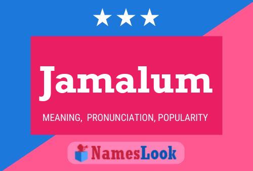 Jamalum Name Poster