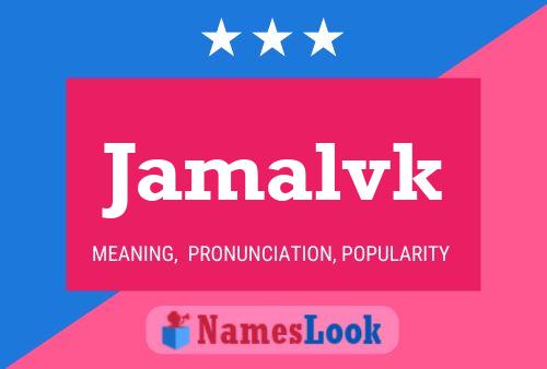 Jamalvk Name Poster