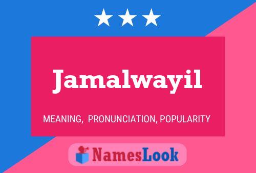 Jamalwayil Name Poster