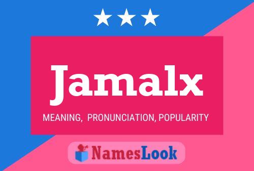 Jamalx Name Poster