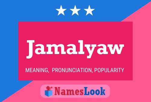 Jamalyaw Name Poster