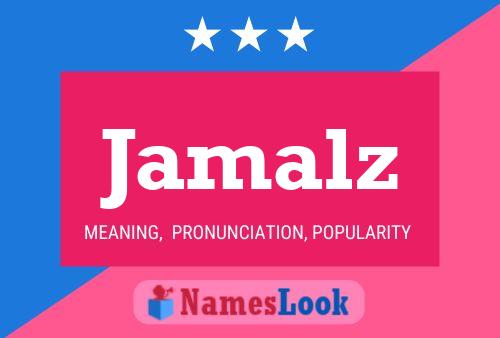 Jamalz Name Poster