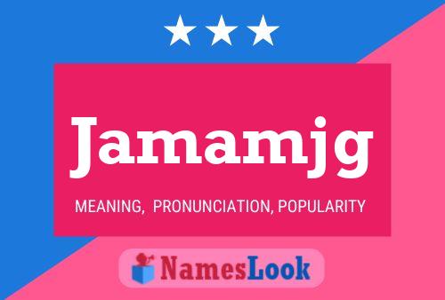 Jamamjg Name Poster