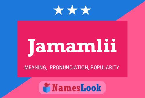 Jamamlii Name Poster