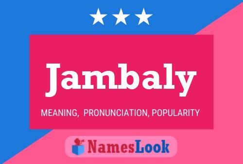 Jambaly Name Poster