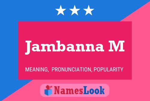 Jambanna M Name Poster