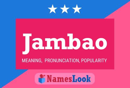 Jambao Name Poster