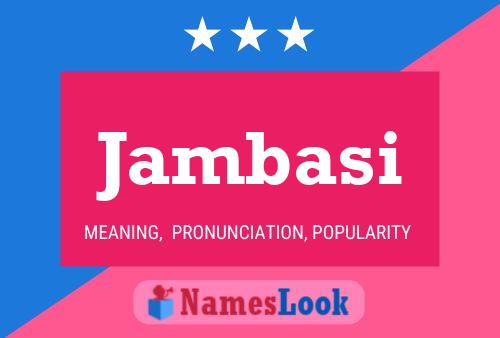 Jambasi Name Poster