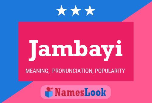 Jambayi Name Poster