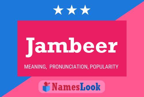 Jambeer Name Poster