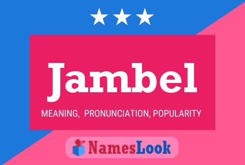 Jambel Name Poster