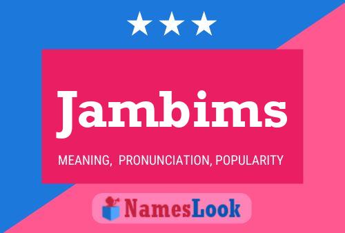 Jambims Name Poster