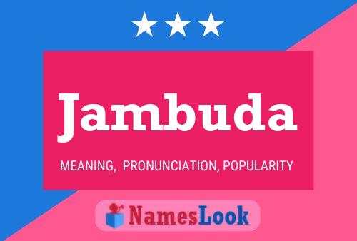 Jambuda Name Poster