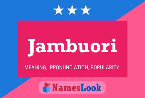 Jambuori Name Poster