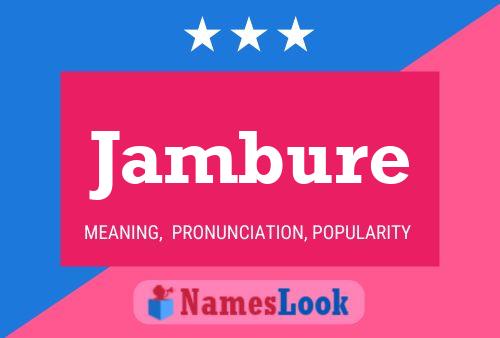 Jambure Name Poster