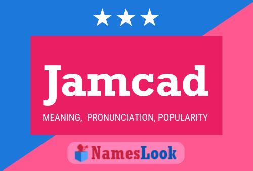 Jamcad Name Poster