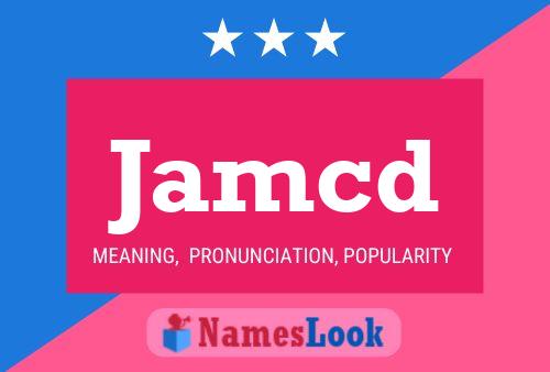 Jamcd Name Poster