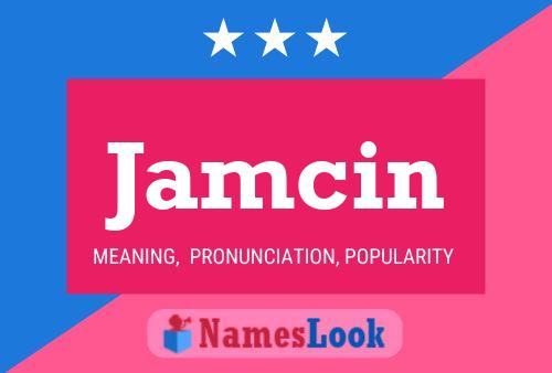 Jamcin Name Poster