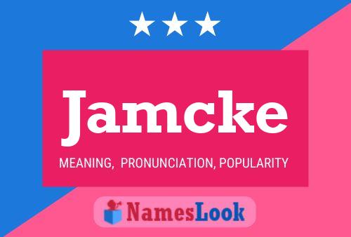 Jamcke Name Poster