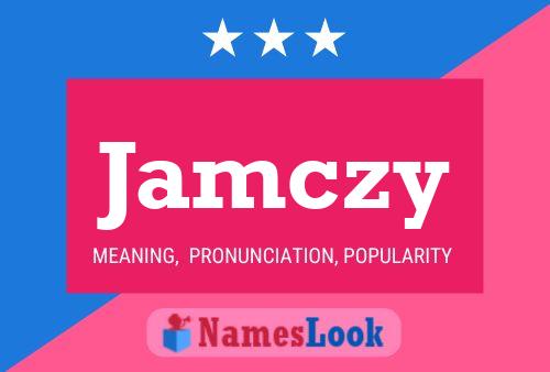 Jamczy Name Poster