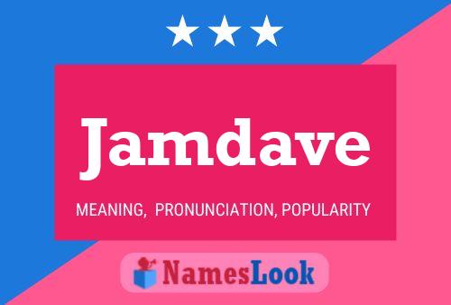 Jamdave Name Poster