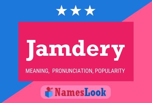 Jamdery Name Poster