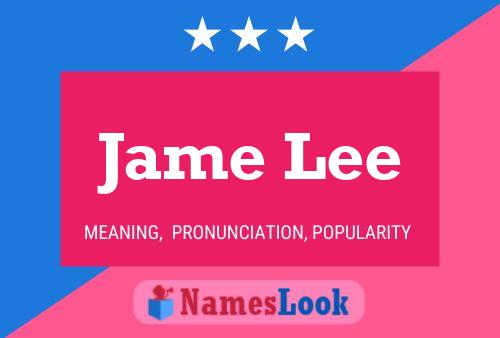 Jame Lee Name Poster