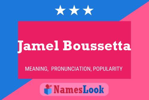 Jamel Boussetta Name Poster