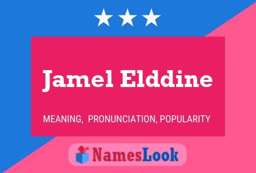 Jamel Elddine Name Poster