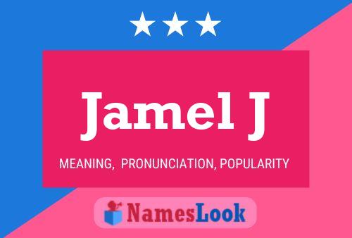 Jamel J Name Poster