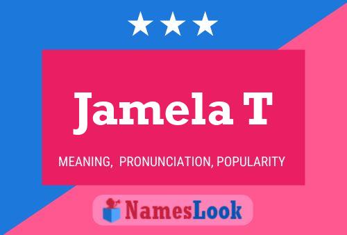 Jamela T Name Poster