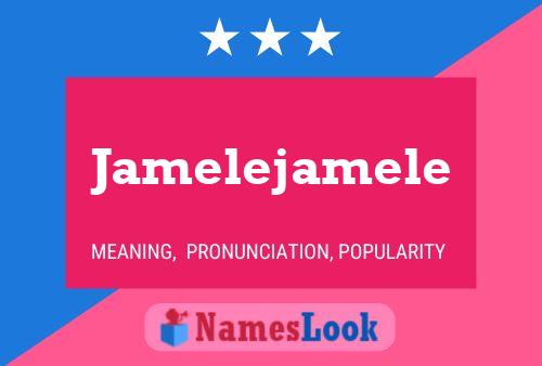 Jamelejamele Name Poster