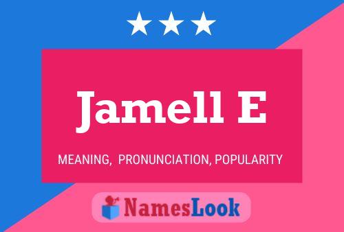 Jamell E Name Poster