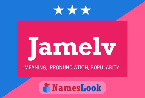 Jamelv Name Poster